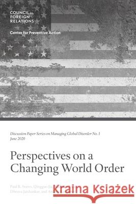 Perspectives on a Changing World Order Paul B. Stares Qingguo Jia Nathalie Tocci 9780876090060