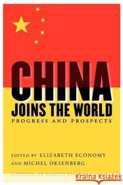China Joins the World Progress & Prospects E Economy, M Oksenberg 9780876092255 Brookings Institution