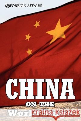 China on the World Stage Jr. James F. Hoge 9780876094334