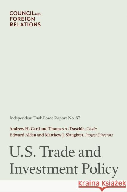 U.S. Trade and Investment Policy Card, Andrew H., Jr. 9780876094419 Council on Foreign Relations Press