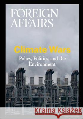 Climate Wars Gideon Rose 9780876097229 Council on Foreign Relations Press