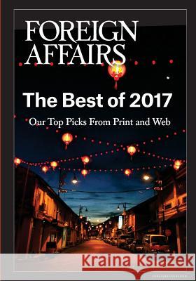 The Best of 2017 Gideon Rose 9780876097342 Council on Foreign Relations