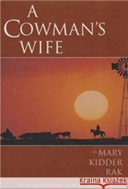 A Cowman's Wife Rak, Mary 9780876111260 Texas State Historical Association
