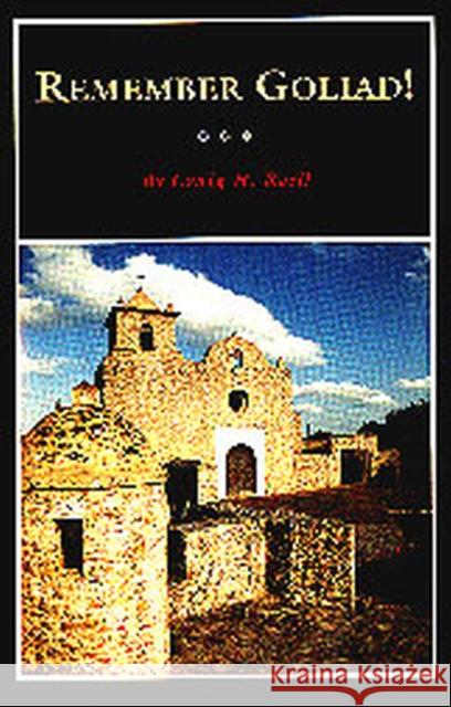 Remember Goliad! Roell, Craig H. 9780876111413