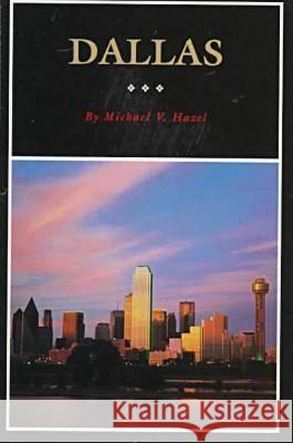 Dallas: A History of 