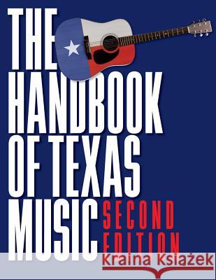 Handbook of Texas Music Laurie E. Jasinski Casey Monahan 9780876112526 Texas State Historical Association