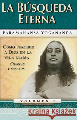 La Busqueda Eterna Paramhansa Yogananda 9780876120507