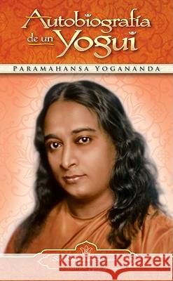 Autobiografia de un Yogui Paramahansa Yogananda 9780876120989 Self-Realization Fellowship Publishers