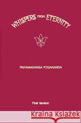 Whispers from Eternity: First Version Paramahansa Yogananda 9780876121023 Self-Realization Fellowship Publishers