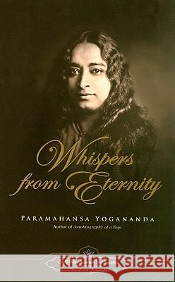 Whispers from Eternity Paramahansa Yogananda 9780876121054