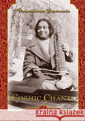 Cosmic Chants Paramahansa Yogananda 9780876121313 Self-Realization Fellowship Publishers