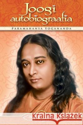 Joogi Autobiograafia (Autobiography of a Yogi - Estonian) Paramahansa Yogananda 9780876122488