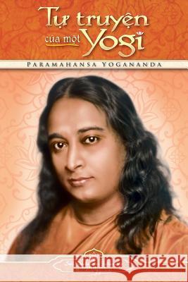 Autobiography of a Yogi (Vietnamese) Paramahansa Yogananda 9780876126035 Self-Realization Fellowship Publishers