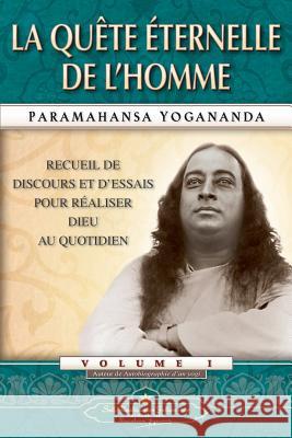 Man's Eternal Quest (French) Paramahansa Yogananda 9780876126042