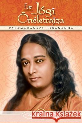 Autobiography of a Yogi (Hungarian) Paramahansa Yogananda 9780876126394