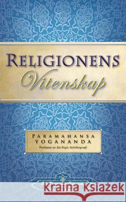 Religionens Vitenskap - The Science of Religion (Norwegian) Paramahansa Yogananda 9780876126400 Self-Realization Fellowship Publishers
