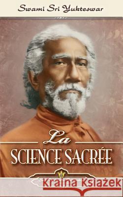 La Science Sacrée (The Holy Science-French) Sri Yukteswar, Swami 9780876128060