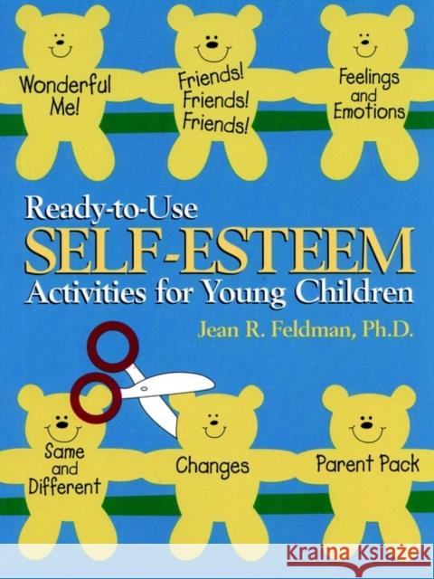 Ready-To-Use Self Esteem Activities for Young Children Feldman, Jean R. 9780876288863