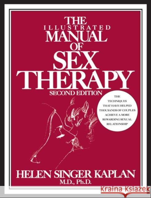 The Illustrated Manual of Sex Therapy Helen Singer Kaplan 9780876305188 0