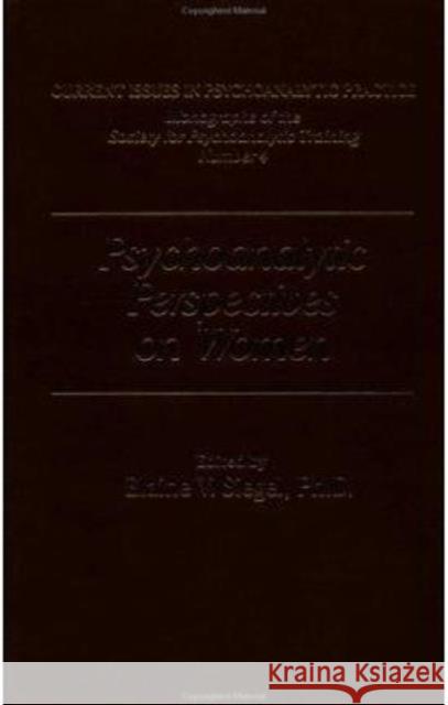 Psychoanalytic Perspectives on Women Siegel, Elanie V. 9780876306550 Routledge