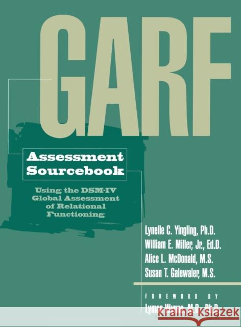 Garf Assessment Sourcebook Yingling, Lynelle C. 9780876308646 Brunner/Mazel Publisher