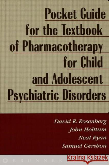 Pocket Guide for Textbook of Pharmocotherapy Rosenberg, David 9780876308714 Taylor & Francis Group