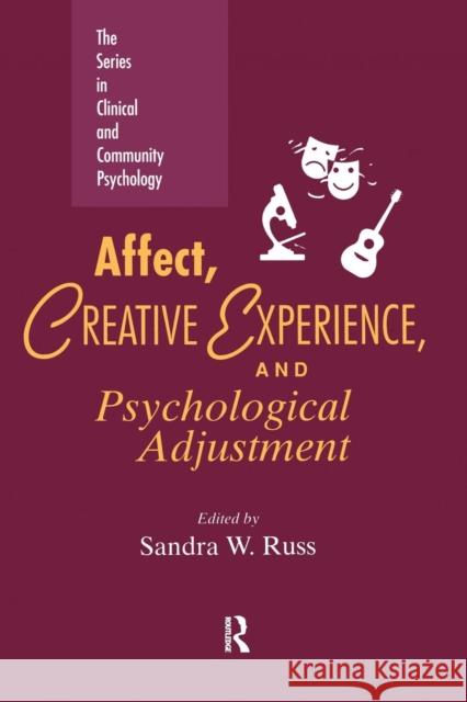 Affect, Creative Experience, And Psychological Adjustment Sandra Walker Russ 9780876309186