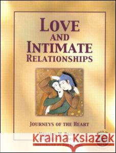 Love and Intimate Relationships: Journeys of the Heart Brown, Norman M. 9780876309797 Brunner-Routledge