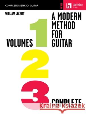 A Modern Method for Guitar - Volumes 1, 2, 3 Comp. William Leavitt 9780876390115 Berklee Press Publications