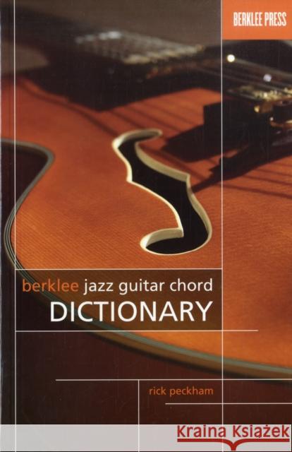 Berklee Jazz Guitar Chord Dictionary Rick Peckham 9780876390795 Berklee Press Publications