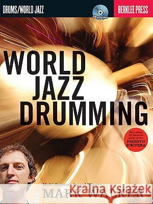 World Jazz Drumming Mark Walker 9780876390900