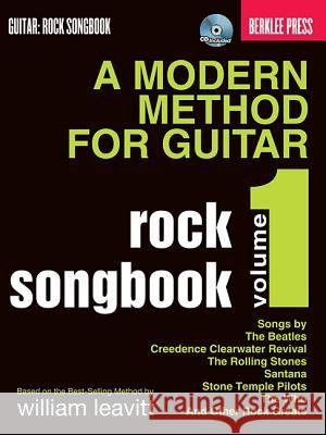 A Modern Method for Guitar Rock Songbook, Volume 1 [With CD (Audio)] Hal Leonard Publishing Corporation 9780876391198 Berklee Press Publications