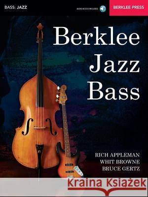 Berklee Jazz Bass: Acoustic & Electric (Book/Online Audio) Appleman, Rich 9780876391693 Berklee Press Publications