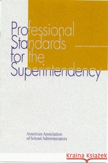 Professional Standards for the Superintendency John Hoyle 9780876522028