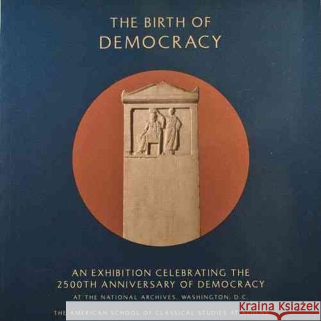 The Birth of Democracy Charles W. Hedrick 9780876619506
