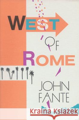 West of Rome John Fante 9780876856772 Ecco