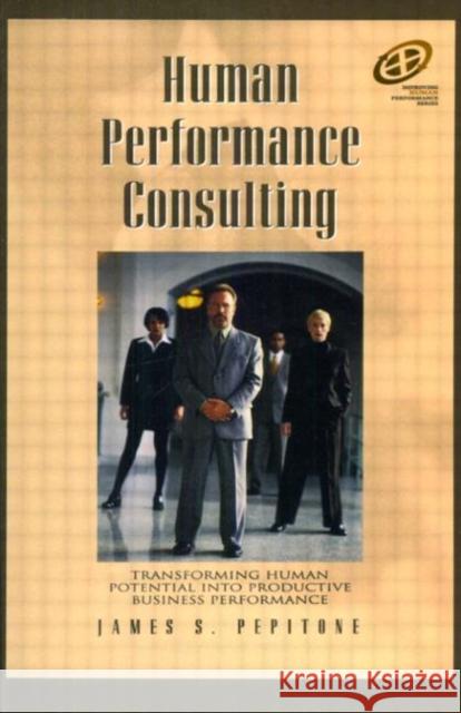 Human Performance Consulting James S. Pepitone 9780877193524 Butterworth-Heinemann