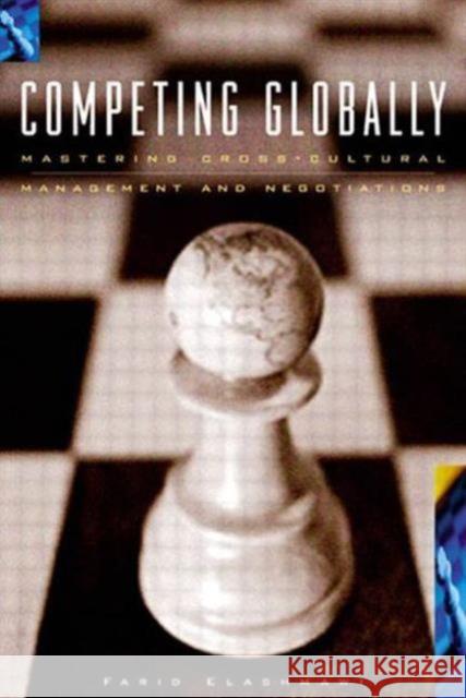 Competing Globally: Mastering Multicultural Management and Negotiations Elashmawi Ph. D., Farid 9780877193715 Butterworth-Heinemann