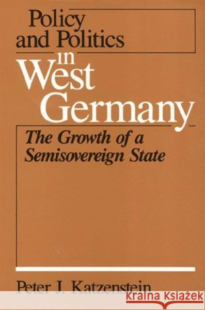 Policy & Politics West Germany Katzenstein, Peter 9780877222644 Temple University Press