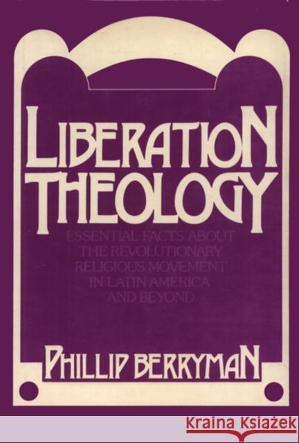 Liberation Theology Phillip Berryman 9780877224792