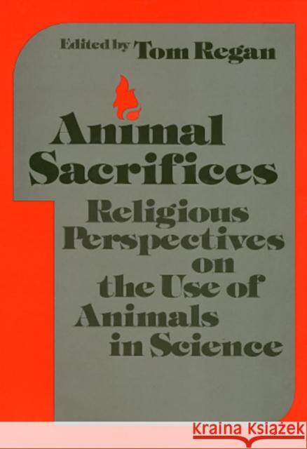 Animal Sacrifices Tom Regan John Bowker 9780877225119 Temple University Press