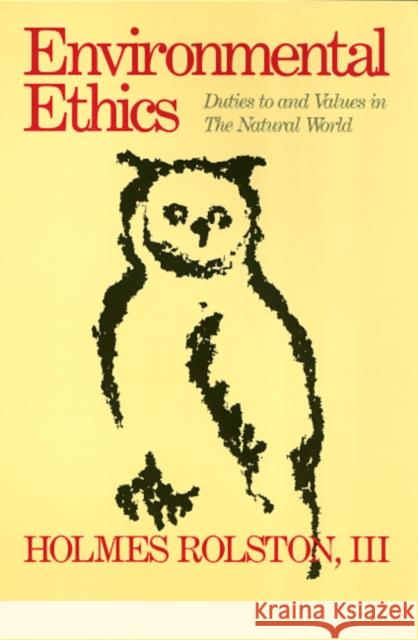 Environmental Ethics Holmes, III Rolston 9780877226284 Temple University Press