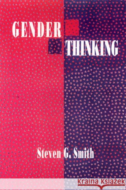 Gender Thinking Steven G. Smith 9780877229636 Temple University Press