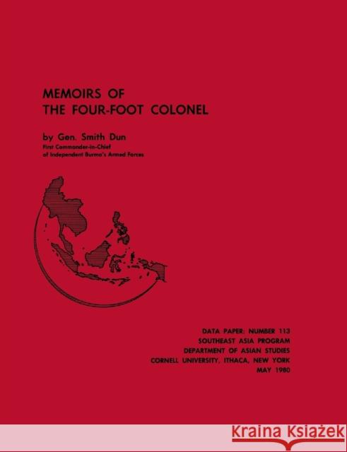 Memoirs of the Four-Foot Colonel General Smith Dun 9780877271130 Southeast Asia Program Publications