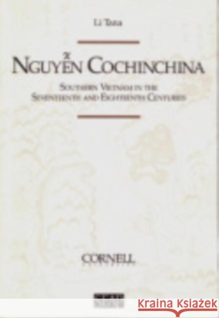 Nguyen Cochinchina Tana, Li 9780877277224 Southeast Asia Program Publications Southeast