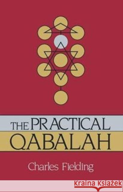 The Practical Qabalah Fielding, Charles 9780877286547 Weiser Books