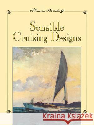 Sensible Cruising Designs L. Francis Herreshoff 9780877422983 International Marine Publishing