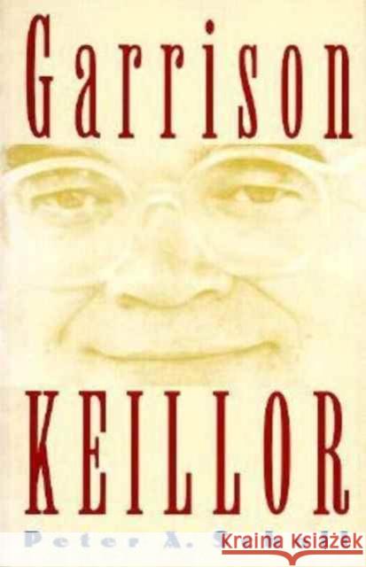 Garrison Keillor Peter A. Scholl 9780877454809