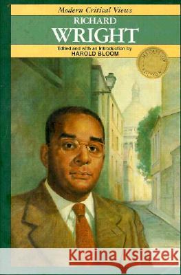 Richard Wright Harold Bloom 9780877546399 Chelsea House Publications