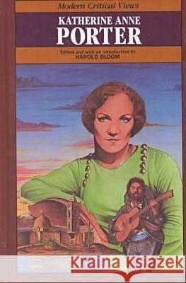 Katherine Anne Porter (MCV) Harold Bloom 9780877546573 Chelsea House Publications